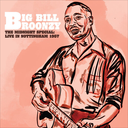 Big Bill Broonzy-The Midnight Special: Live in Nottingham-1957 (LP)