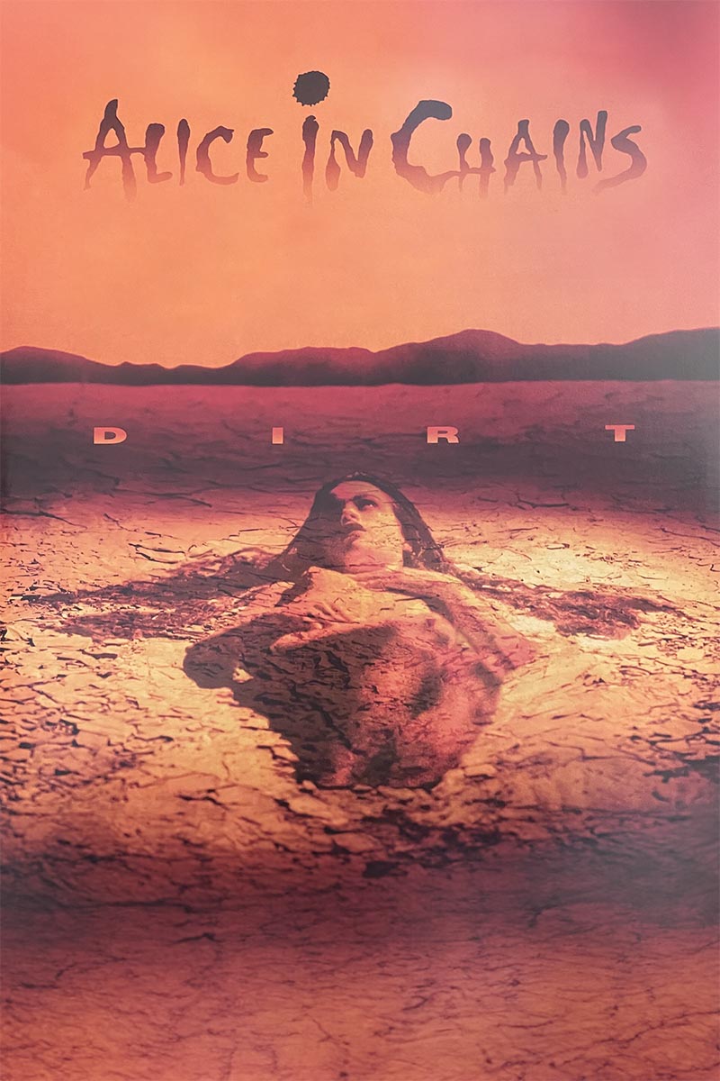 Poster: Alice In Chains-Dirt – Cameron Records