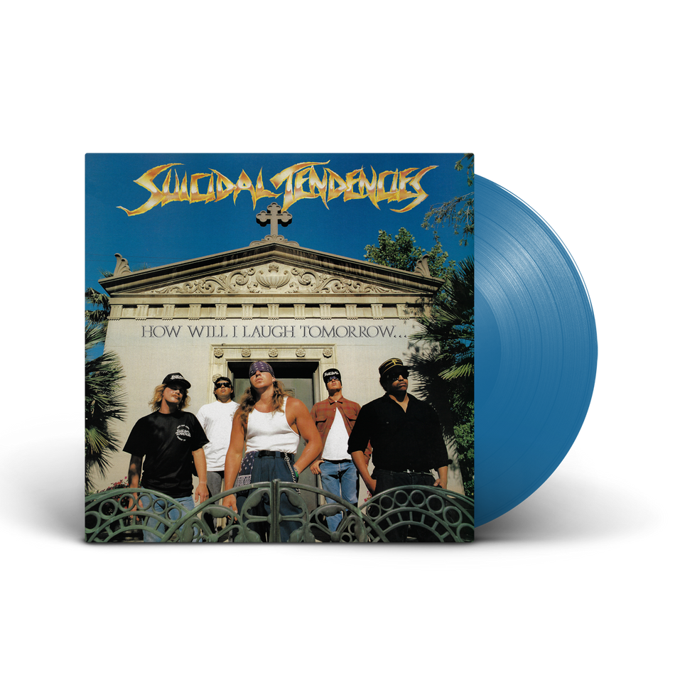 Suicidal Tendencies-How Will I Laugh Tomorrow When I Can't Even Smile Today (Blue LP)