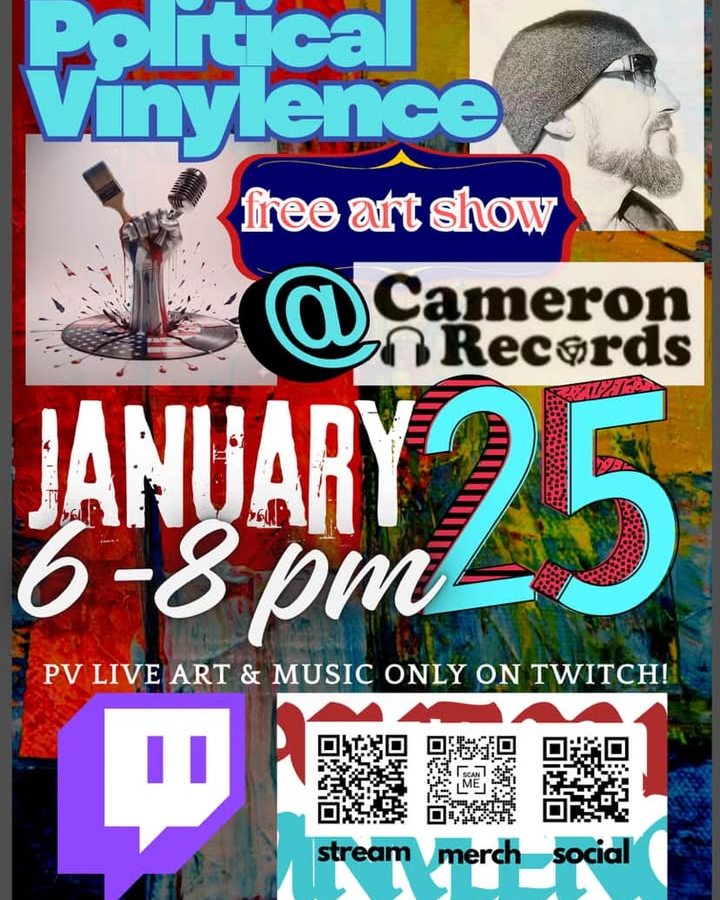 Political Vinylence Art Show 1/25 6PM-8PM