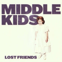 Middle Kids-Lost Friends (LP)