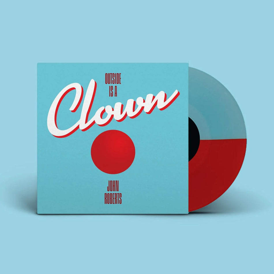 (PRE-ORDER) John Roberts-Outside Is A Clown (Colored Vinyl) (LP)