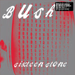 Bush-Sixteen Stone (Clear Vinyl) (2XLP)