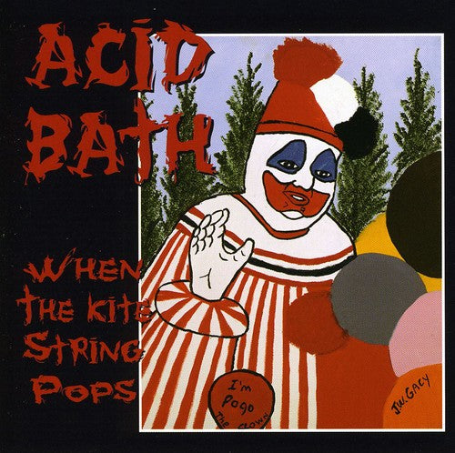 Acid Bath-When The Kit String Pops (CD)