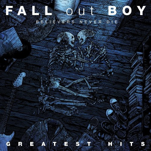 Fall Out Boy-Believers Never Die-The Greatest Hits (CD)