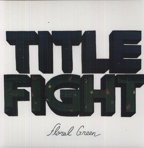 Title Fight-Floral Green (LP)