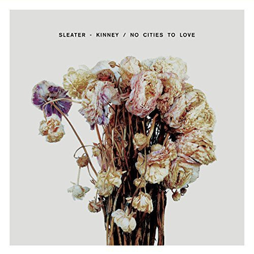 Sleater-Kinney-No Cities To Love (LP)