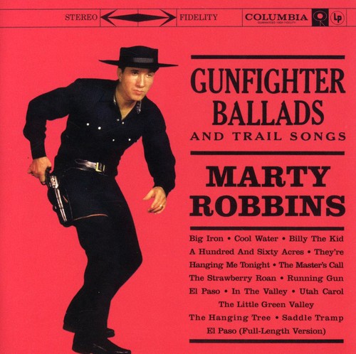 Marty Robbins-Gunfighter Ballads And Trail Songs (CD)