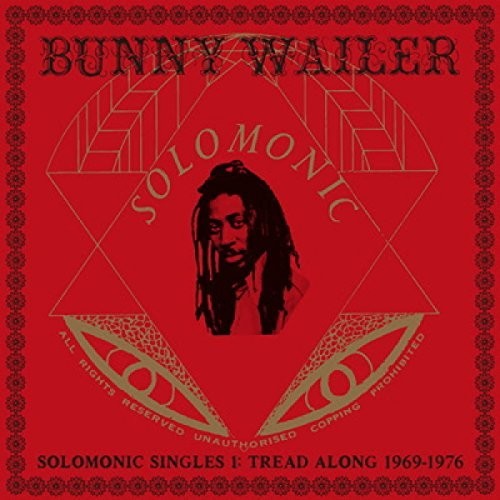 Bunny Wailer-Solomonic Singles 1: Tread Along 1969-1976 (2XLP)