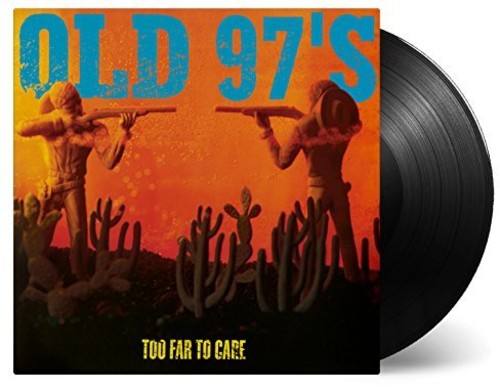 Old 97's-Too Far To Care (LP)