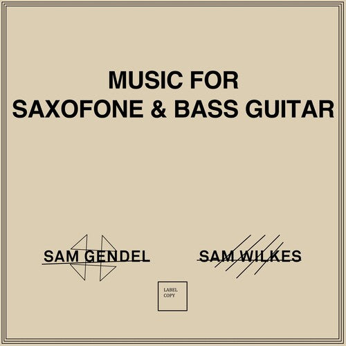 (PRE-ORDER) Sam Gendel-Music For Saxofone & Bass Guitar (LP)