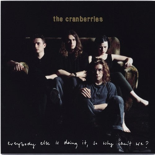 The Cranberries-Everybody Else Is Doing It, So Why Can't We (LP)