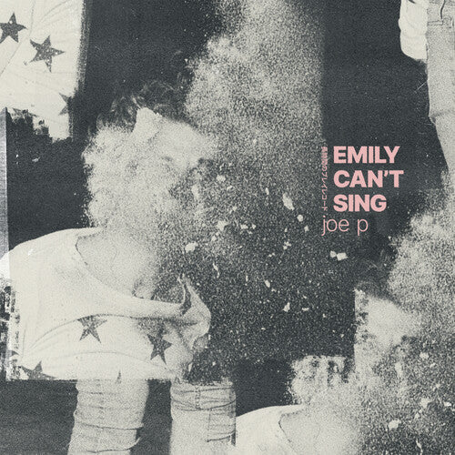 Joe P-Emily Can't Sing (LP)