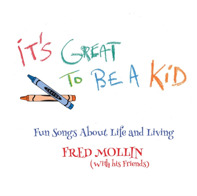 Fred Mollin-It's Great To Be A Kid (LP)