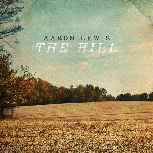 (PRE-ORDER) Aaron Lewis-The Hill (Coke Bottle Green Vinyl) (LP)