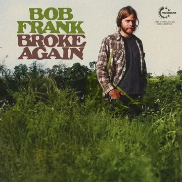 Bob Frank-Broke Again-The Unreleased Recordings (LP) (RSD2024)