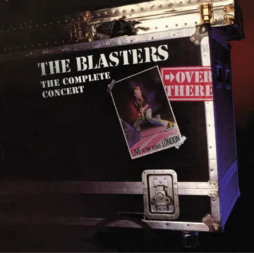 The Blasters-Over There: Live At The Venue London 1982, The Complete Concert (2XLP) (RSDBF2024)