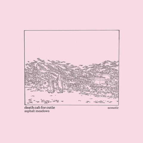 Death Cab for Cutie-Asphalt Meadows (Acoustic) (LP)