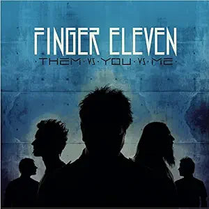 (PRE-ORDER) Finger Eleven-Them Vs You Vs Me (Aqua Clear Vinyl) (LP)