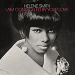 Helene Smith-I Am Controlled By Your Love (Silver LP)