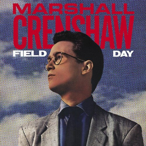 Marshall Crenshaw-Field Day (40th Anniversary) (2XLP)