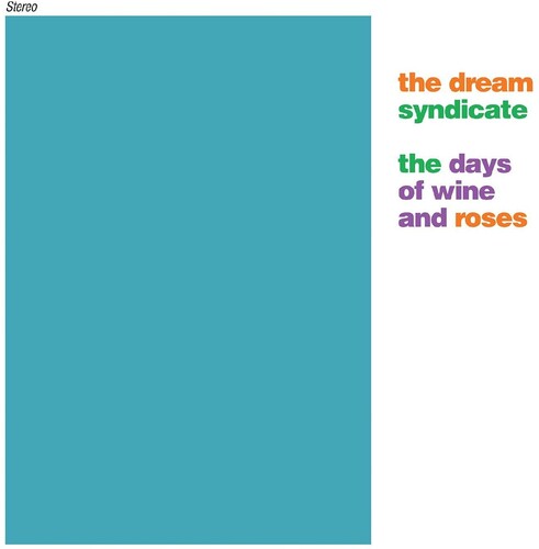 The Dream Syndicate-The Days of Wine and Roses (2XLP)