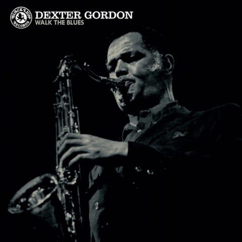 Dexter Gordon-Walk The Blues (Blue Vinyl) (LP)