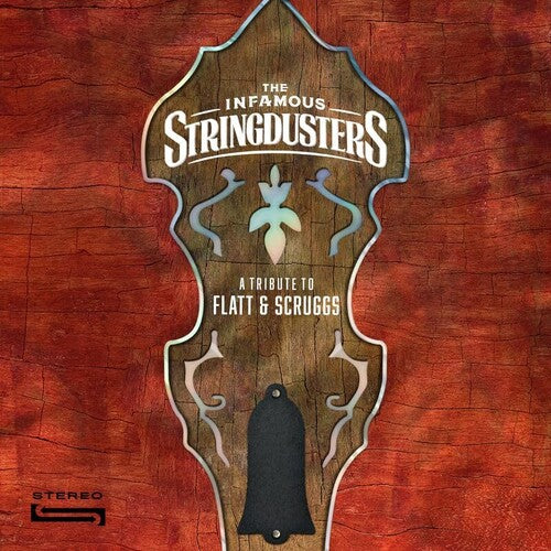 Infamous Stringdusters-A Tribute To Flatt & Scruggs (LP)