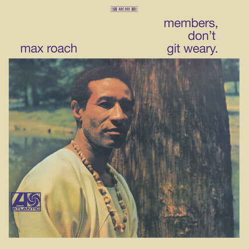 Max Roach-Members, Don't Git Weary (LP)