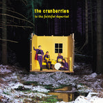 (Pre-Order) The Cranberries-To The Faithful Departed (Deluxe 2XLP)