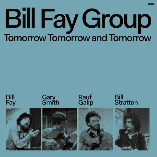 Bill Fay Group-Tomorrow Tomorrow & Tomorrow (2XLP)