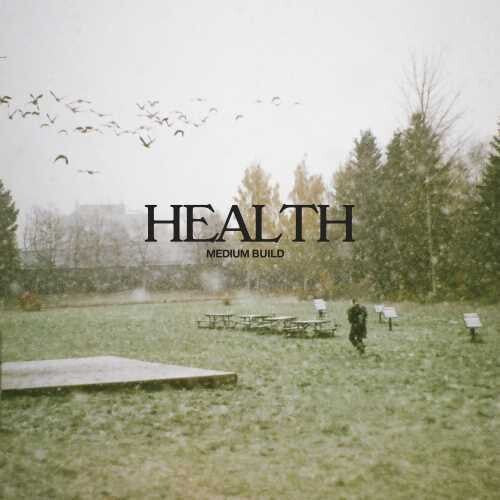 Medium Build-Health (EP)