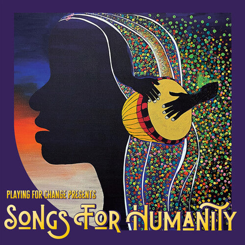 (PRE-ORDER) Playing For Change-Songs For Humanity (LP)