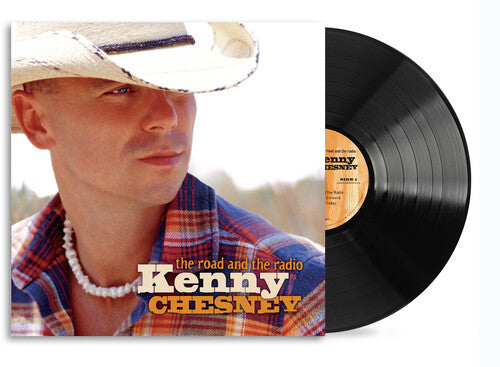 Kenny Chesney-The Road And The Radio (LP)