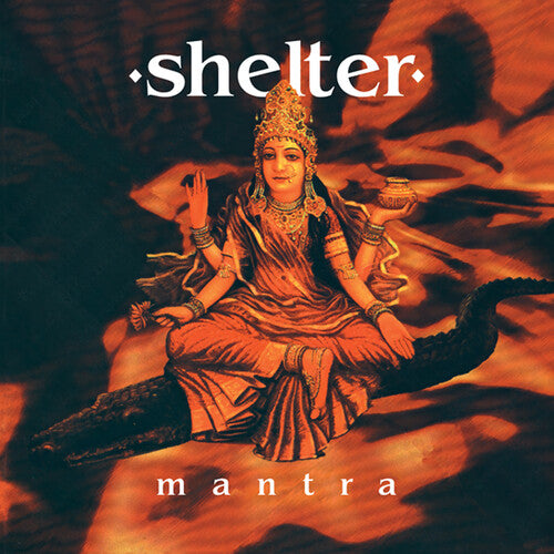 (PRE-ORDER) Shelter-Mantra (30th Anniversary) (Clear Vinyl) (LP)