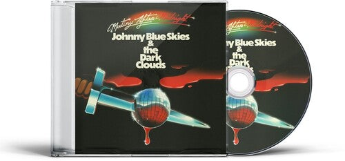 (PRE-ORDER) Johnny Blue Skies & The Dark Clouds-Mutiny After Midnight (CD)
