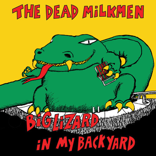 The Dead Milkmen-Big Lizard In My Backyard (40th Anniversary) (LP)