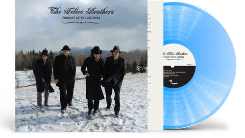 (PRE-ORDER) The Felice Brothers-Tonight At The Arizona (Blue Vinyl) (LP)