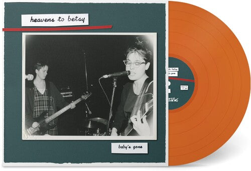 (PRE-ORDER) Heavens To Betsy-Baby's Gone (Tangerine Vinyl) (LP)