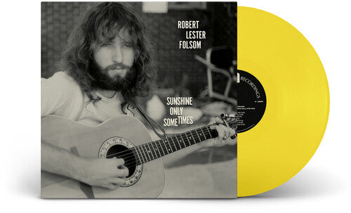 (PRE-ORDER) Robert Lester Folsom-Sunshine Only Sometimes: Archives Vol. 2, 1972-1975 (Sunshine Yellow Vinyl) (LP)