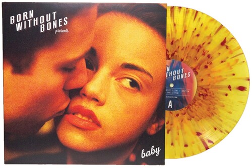 (PRE-ORDER) Born Without Bones-Baby (Colored Vinyl) (LP)