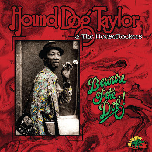 Hound Dog Taylor & The HouseRockers - Beware of the Dog (LP) (Green) (INEX)