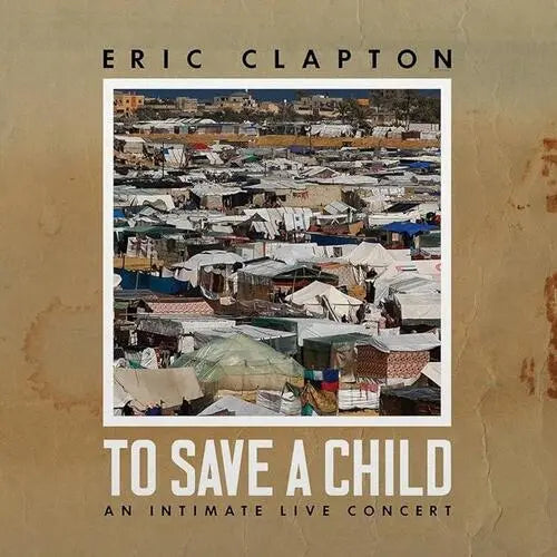 Eric Clapton-To Save A Child (LP)