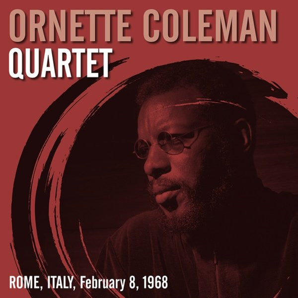Ornette Coleman Quartet-Rome, Italy, February 8, 1968 (LP)