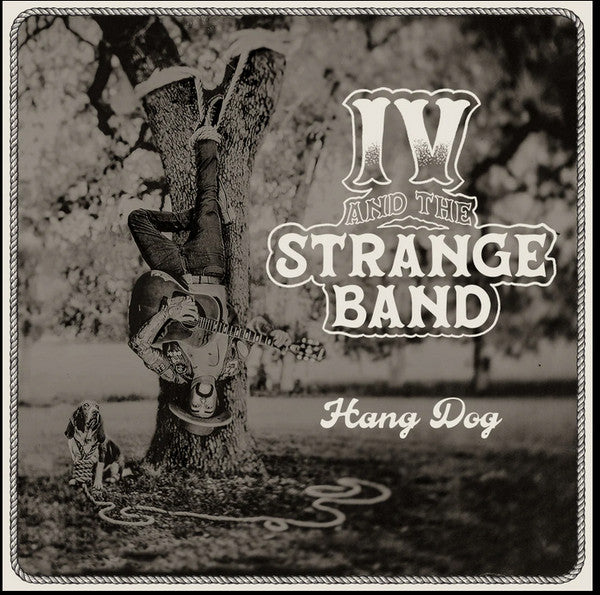 IV & The Strange Band-Hang Dog (Green LP)