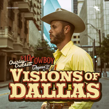 (PRE-ORDER) Charley Crockett-Visions of Dallas (LP)