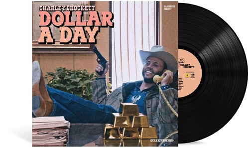 Charley Crockett - Dollar A Day (LP)
