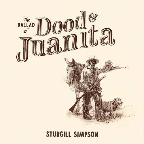 Sturgill Simpson - The Ballad of Dood & Juanita (LP)