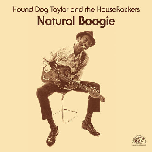 Hound Dog Taylor & The HouseRockers - Natural Boogie (LP)