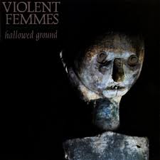 Violent Femmes-Hallowed Ground (INEX) (Orange Smoke Vinyl) (LP)